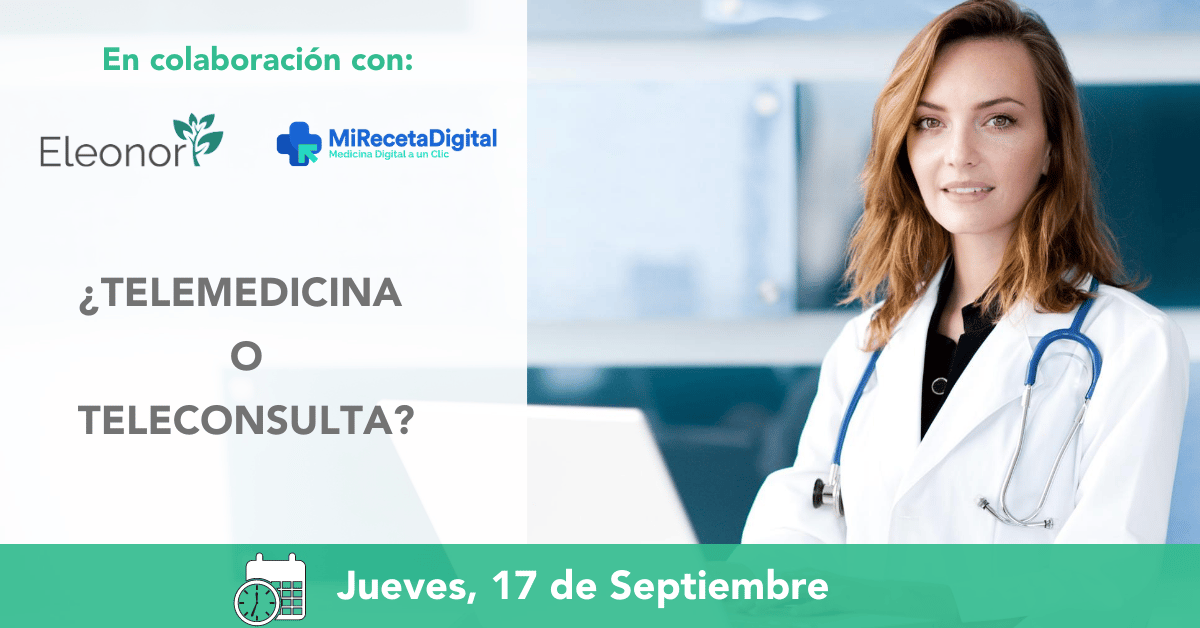 Webinar: ¿Telemedicina o Teleconsulta? Un nuevo modelo de negocio